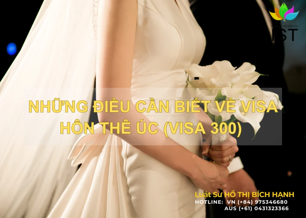 thủ tục làm visa hôn thê úc (visa 300)