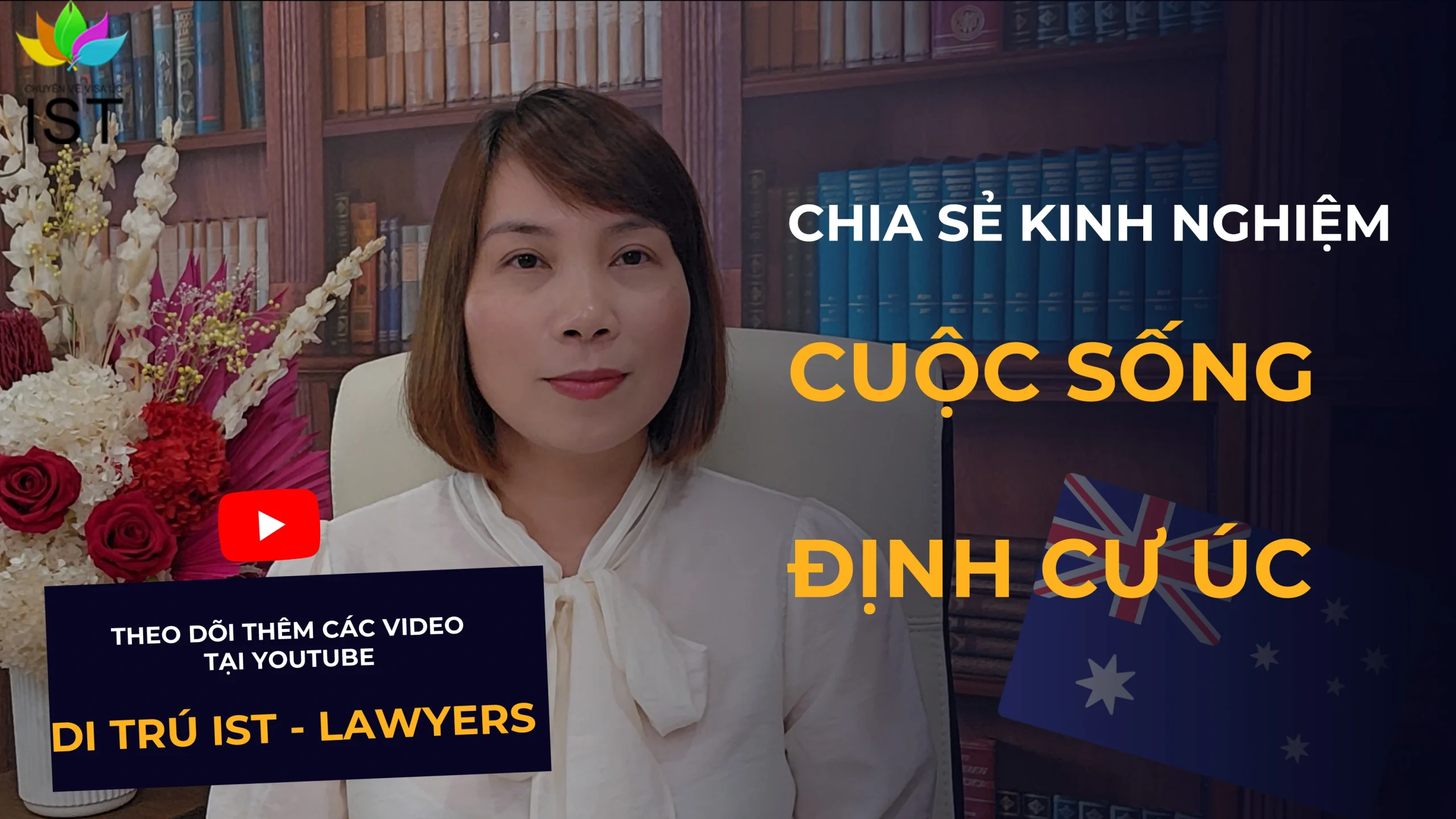 Chia sẻ kinh nghiệm định cư Úc của Luật sư Di Trú