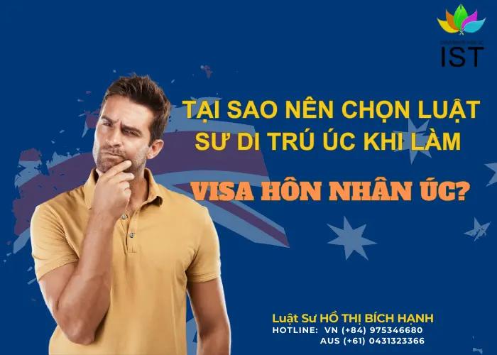 Tại sao nên chọn visa luật sư di trú úc khi làm visa hôn nhân úc