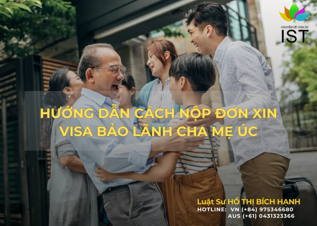 hướng dẫn cách làm đơn xin visa bảo lãnh cha mẹ úc